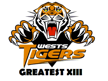Wests Tigers: All-Time Greatest XIII • Rugby League Opinions